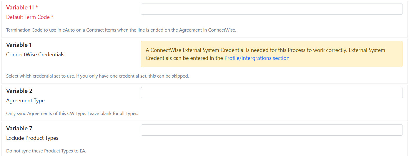 Variable 11 - default term code, Variable 1 - CW credentials, Variable 2 - agreement types to sync, Variable 7 - product types to exclude