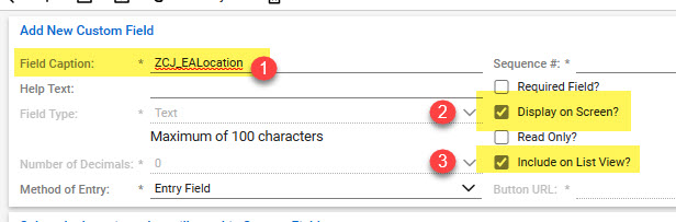 The ZCJ_EALocation custom field has a field caption of ZCJ_EALocation and the options for display on screen and include in list view are checked