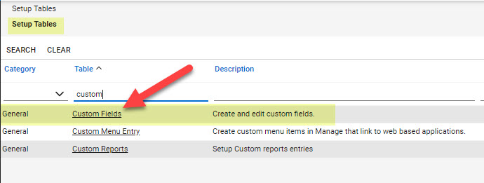 The custom fields in CW are found by going to the setup tables and then under the General category, selecting Custom Fields