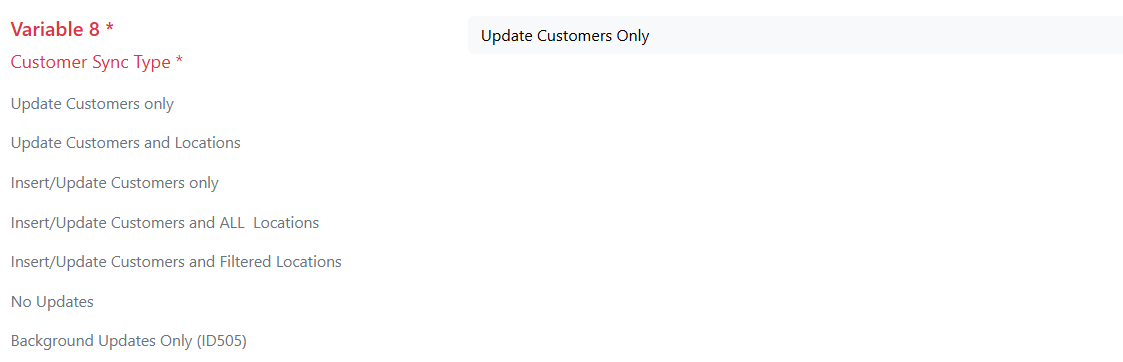 Variable 8: Customer sync type dropdown showing options: Update customers only, update customers and locations, Insert/Update customers only, Insert/Update customers and all locations, Insert/Update customers and filtered locations, no updates or background updates only (used only with ID505)