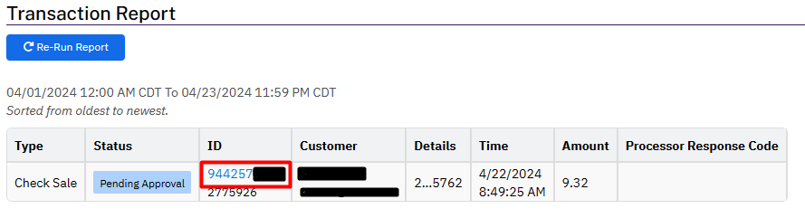 Screenshot of the NMI Transaction Report results screen showing a date range header and a results table with columns for Type, Status, ID, Customer, Details, Time, Amount, and Processor Response Code. A single transaction record is shown with a Check Sale type, Pending Approval status, and the transaction ID highlighted in a red box as a clickable hyperlink.