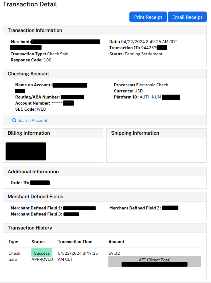 Screenshot of the NMI Transaction Detail screen showing Print Receipt and Email Receipt buttons at the top. The screen is divided into sections: Transaction Information (showing transaction type, response code, date, transaction ID, and status), Checking Account (showing redacted account details, processor, currency, platform ID, and SEC code), Billing Information, Shipping Information, Additional Information, Merchant Defined Fields, and Transaction History. The Transaction History section at the bottom shows a Check Sale entry with a green "Success" status label and an Approved result.